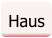 Haus